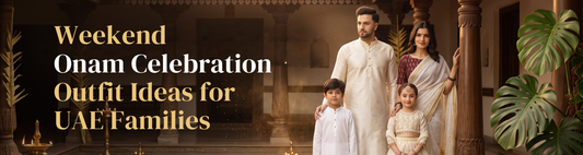 Weekend Onam Celebration Outfit Ideas for UAE Families