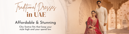 Affordable Traditional Dresses in UAE: Stylish Looks Under Budget