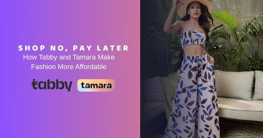 Shop Now, Pay Later: How Tabby and Tamara Make Fashion More Affordable