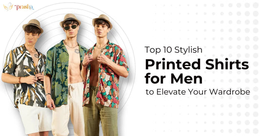 Top 10 Stylish Printed Shirts for Men to Elevate Your Wardrobe