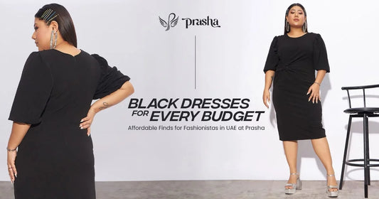 Black Dresses for Every Budget: Affordable Finds for Fashionistas in UAE at Prasha